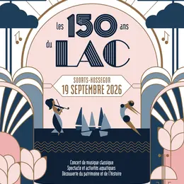 Les 150 ans du Lac