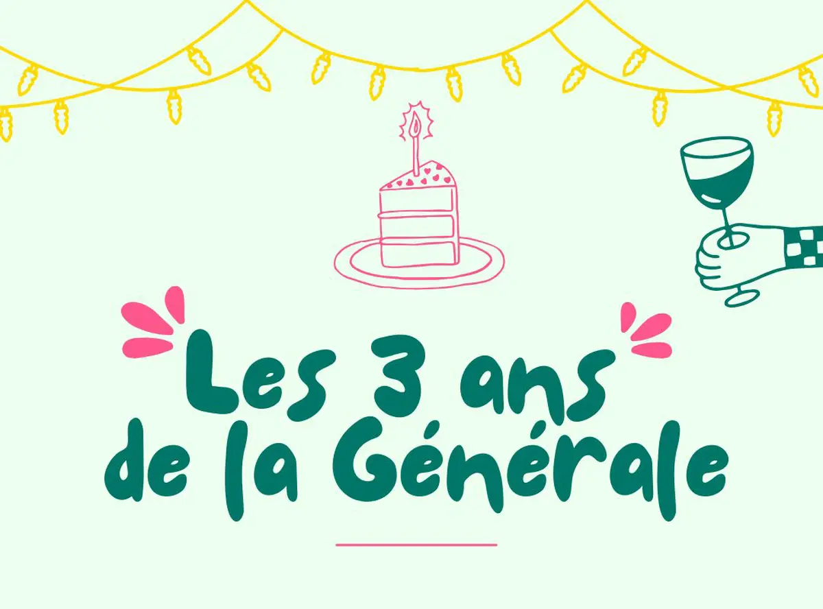 Les 3 ans de La Générale