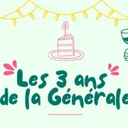Les 3 ans de La Générale