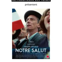 Les Allumeurs des Toiles présentent : Notre salut - Drame de Emmanuel Marre
