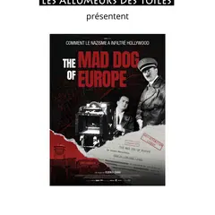 Les Allumeurs des Toiles présentent : The mad dog of Europe - Documentaire de Rubika Shah