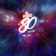 Les Annees 80 - La Tournee