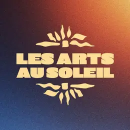 Les Arts Au Soleil - Festival Des Arts De Rue