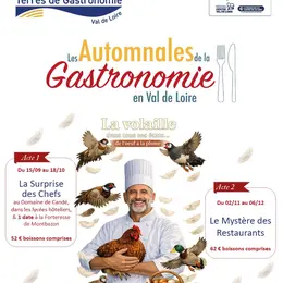 Les Automnales de la Gastronomie en Val de Loire  : La volaille dans tous ses états - De l'oeuf à la plume