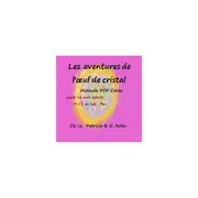 Les aventures de l'oeuf de cristal- spectacle de contes bruités