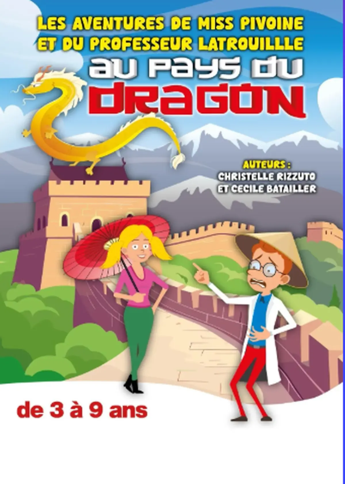 Les aventures de Miss Pivoine et du professeur Latrouille Au pays du Dragon