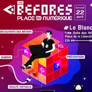 Les Befores Place du numérique
