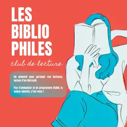 Les bibliophiles : club de lecture adultes