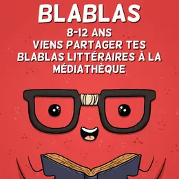 Les Blablas (8 - 12 ans)