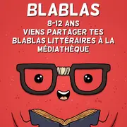 Les Blablas (8 - 12 ans)