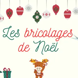 Les bricolages de Noël