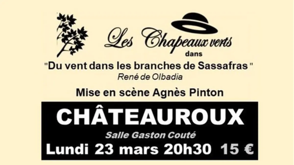 Les Chapeaux verts Du vent dans Les branches de Sassafras