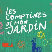 Les comptines de mon jardin