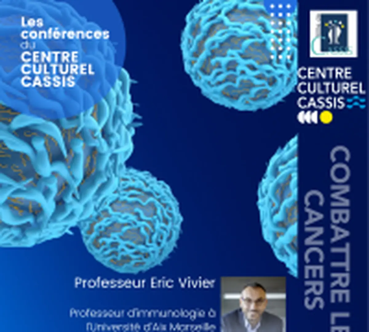 Les conférences du Centre Culturel Cassis - Combattre les cancers l'apport de l'immunothérapie