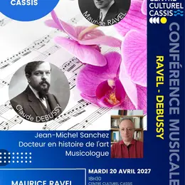 Les conférences du Centre Culturel Cassis - Conférence musicale - Maurice Ravel & Claude Debussy