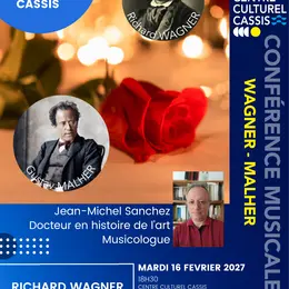Les conférences du Centre Culturel Cassis - Conférence musicale - Richard Wagner & Gustav Malher