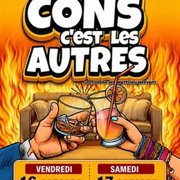 Les cons, c'est les autres