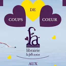 Les coups de coeur de la Folle Avoine