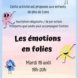 Les émotions en folies