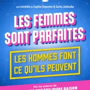 Les femmes sont parfaites, les hommes font ce qu'ils peuvent