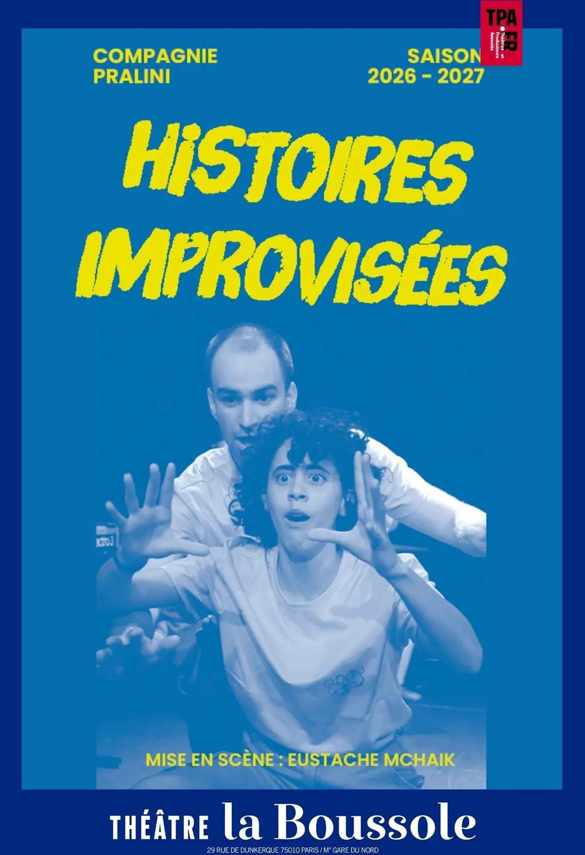 Les Histoires Improvisées de Pralini
