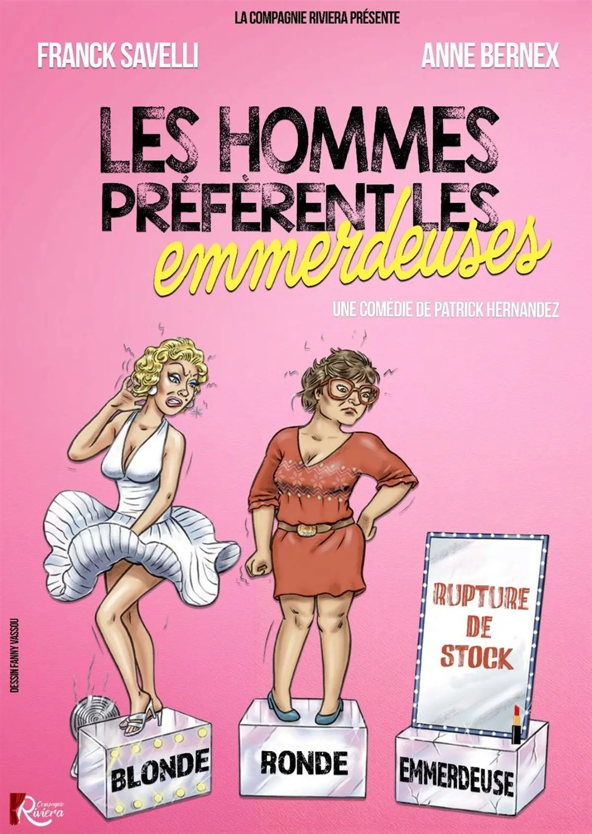 Les hommes préfèrent les emmerdeuses