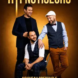 Les Hypnotiseurs dans Nouveau spectacle