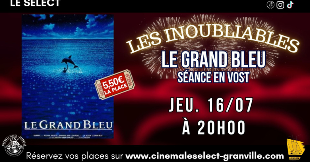 Les inoubliables : Le grand bleu