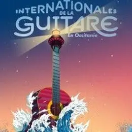 Les Internationales de la Guitare en Occitanie
