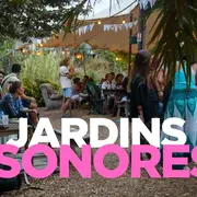 Les jardins sonores