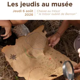 Les jeudis au musée : Le trésor oublié de Bernon