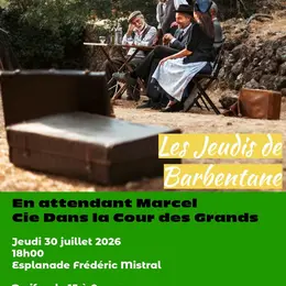 Les Jeudis de Barbentane - En attendant Marcel