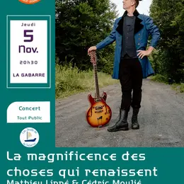 Les Jeudis de la Gabarre - Concert - LA MAGNIFICENCE DES CHOSES QUI RENAISSENT