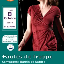 Les Jeudis de la Gabarre- One Woman Show dyslexique - FAUTES DE FRAPPE