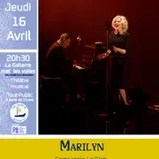 Les Jeudis de La Gabarre - Théâtre musical -Marilyn
