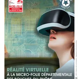 Les jeudis réalité virtuelle à la micro-folie départementale des Bouches-du-Rhône