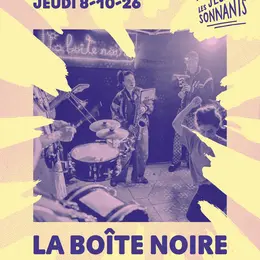 Les Jeudis Sonnants - La Boîte Noire