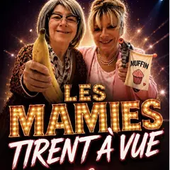 Les Mamies tirent à vue