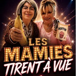 Les Mamies tirent à vue