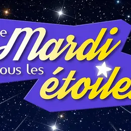 Les Mardis Sous Les Etoiles