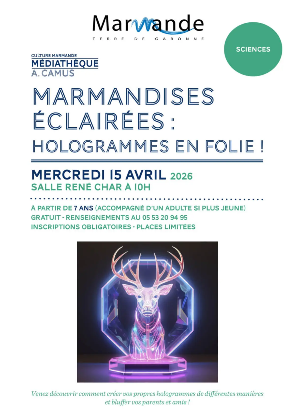 Les Marmandises éclairées : Hologramme en folie !