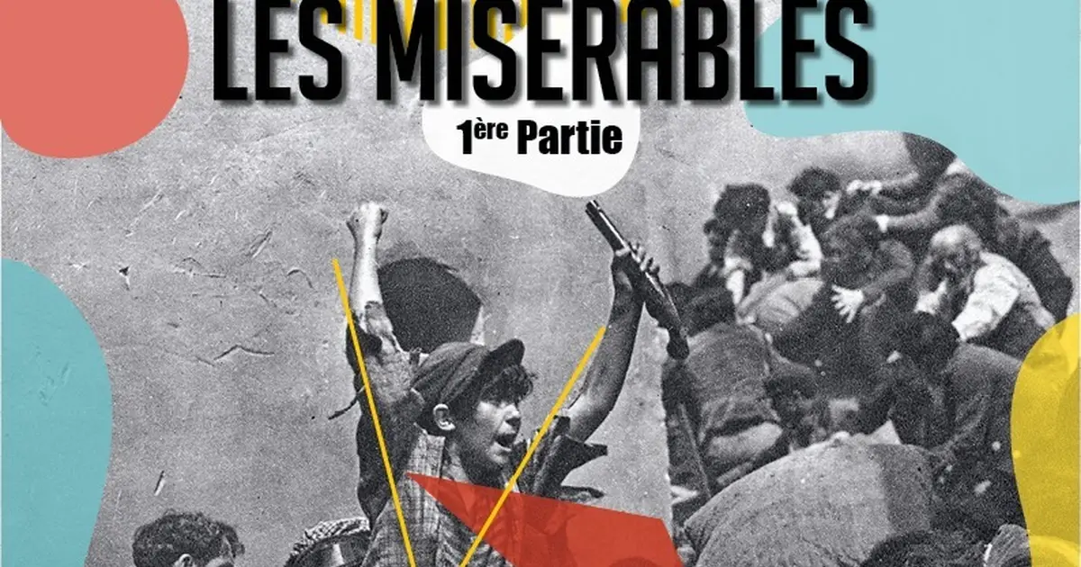 Les Misérables - 1ère partie