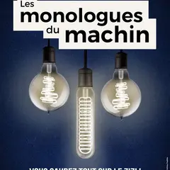 Les monologues du machin
