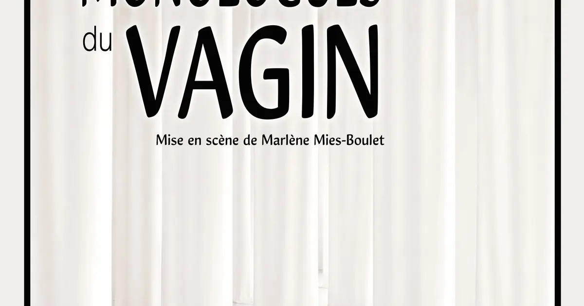 Les Monologues Du Vagin.
