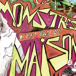 Les Monstres n’ont pas de Maison