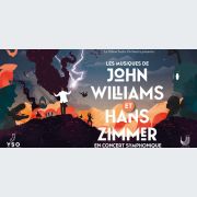 Les Musiques de John Williams et Hans Zimmer en concert symphonique