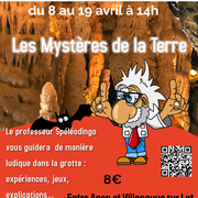 Les mystères de la Terre dans la Grotte de Lastournelle