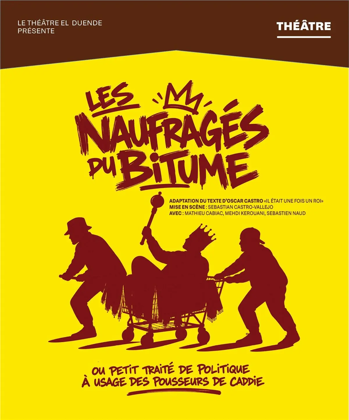 Les naufragés du bitume ou petit traité de politique à usage des pousseurs de caddie