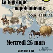Les Nocturnes de l'Histoire - La logistique Napoléonienne... Pour les nuls !