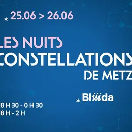 Les Nuits Constellations de Metz - Concerts